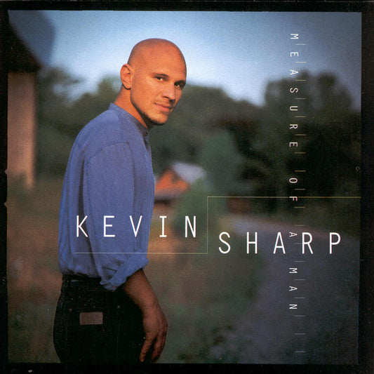 Kevin Sharp - Measure Of A Man (CD)